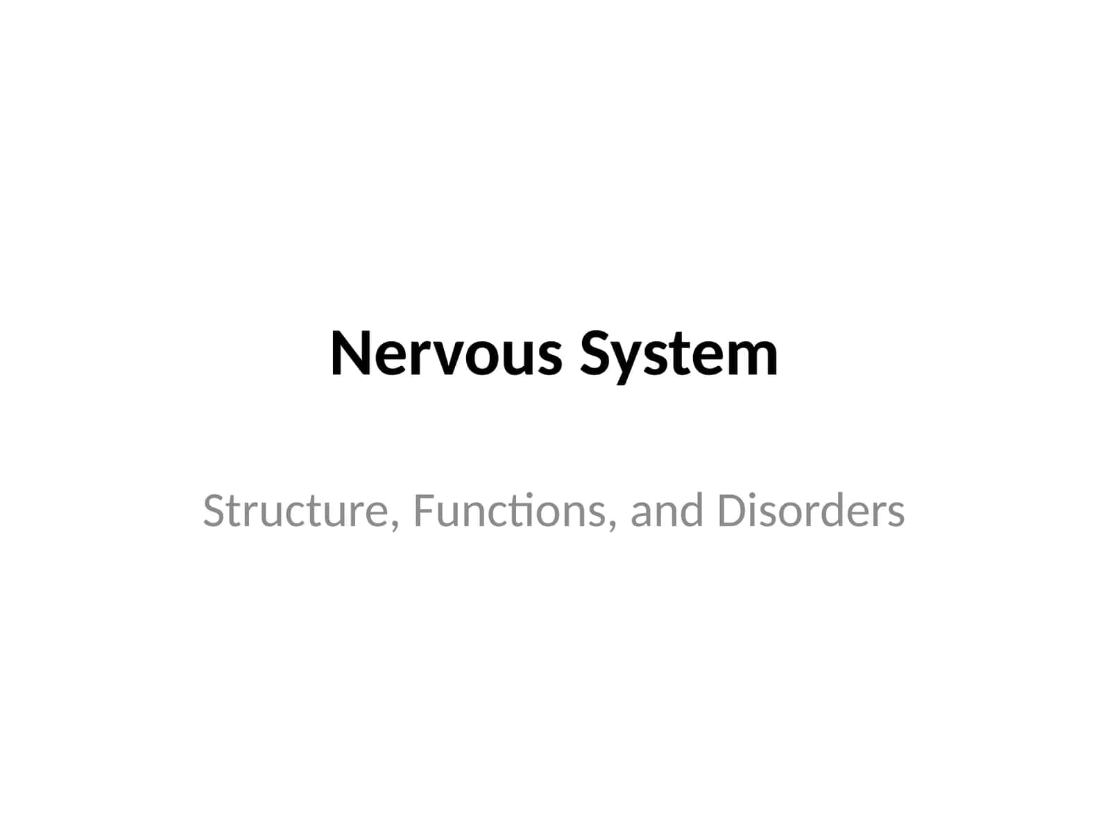 Nervous System Structure, Functions, and Disorders