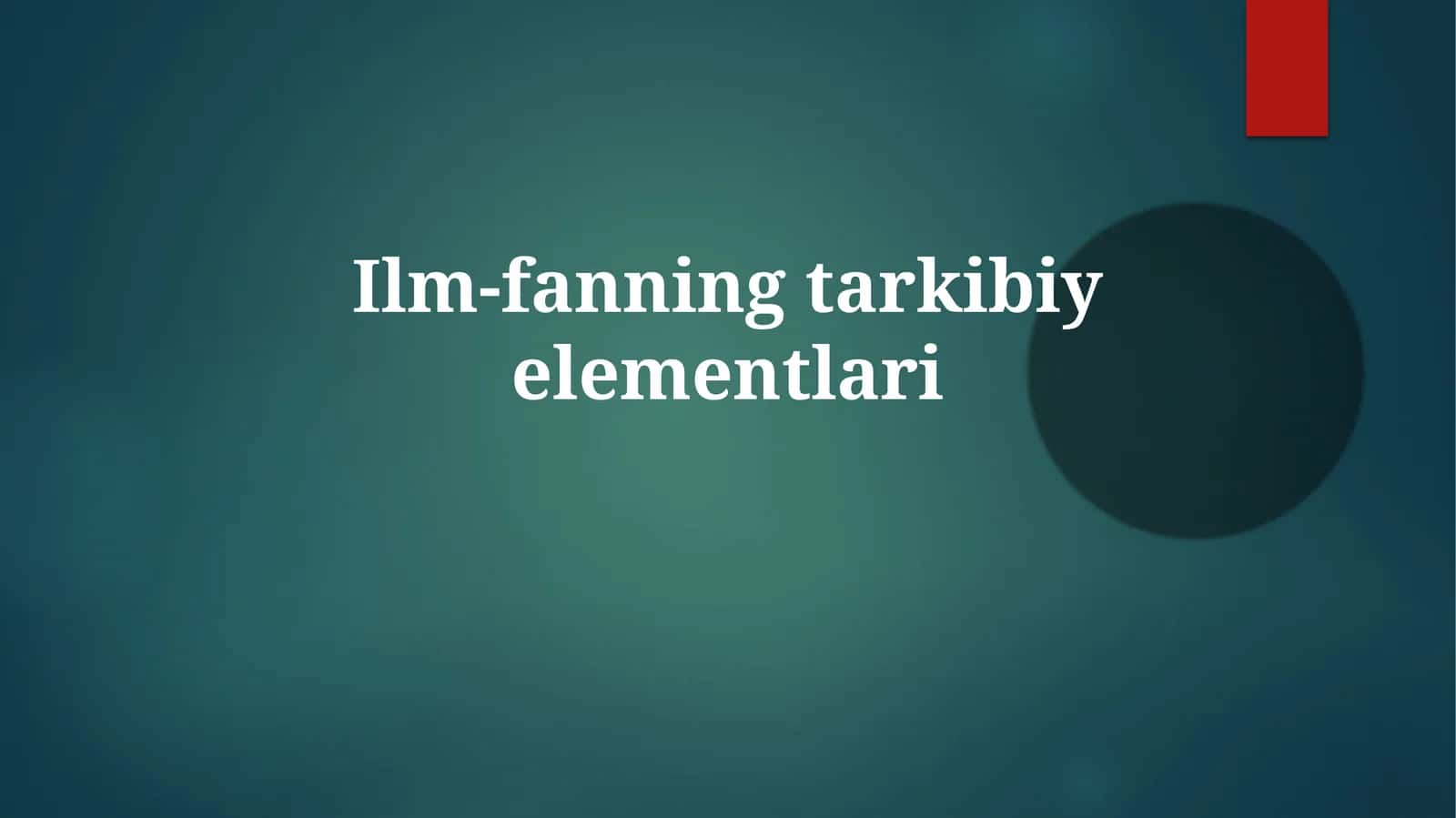 Ilm-fan jamiyat taraqqiyotining asosiy omillaridan biridir