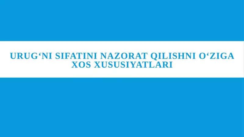 Urugʻni sifatini nazorat qilish