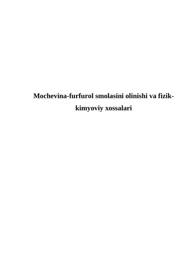 Mochevina-furfurol smolasini olinishi va fizik-kimyoviy xossalari