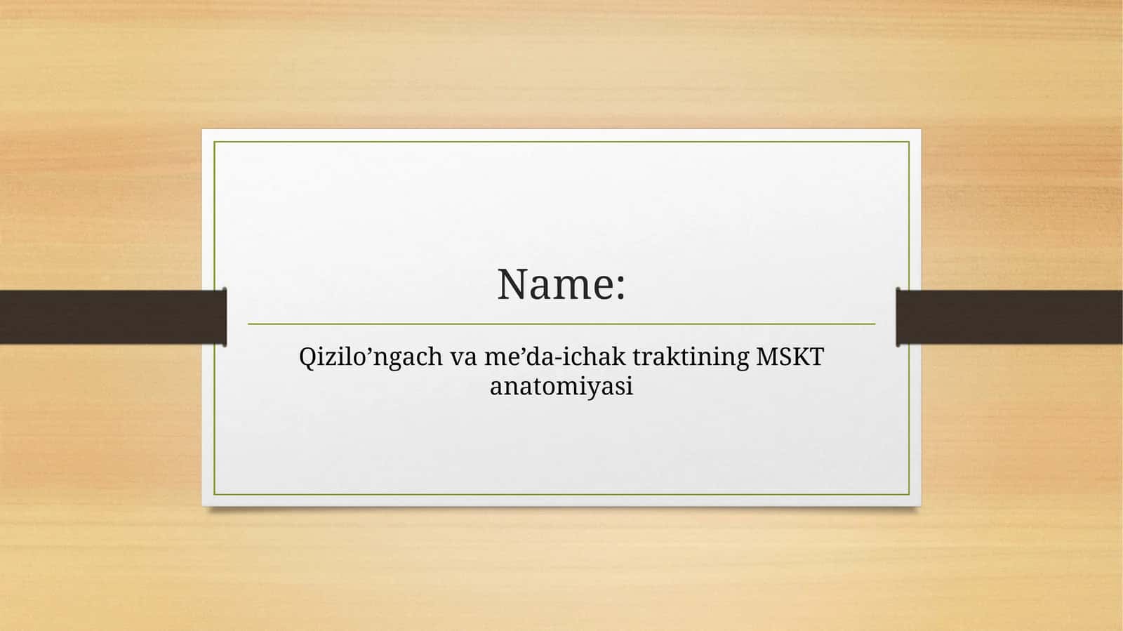 Qizilo’ngach vame’da-ichaktraktining MSK Tanatomiyasi