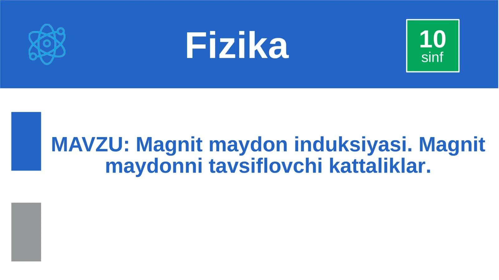 Magnit va magnit maydon haqida tushuncha