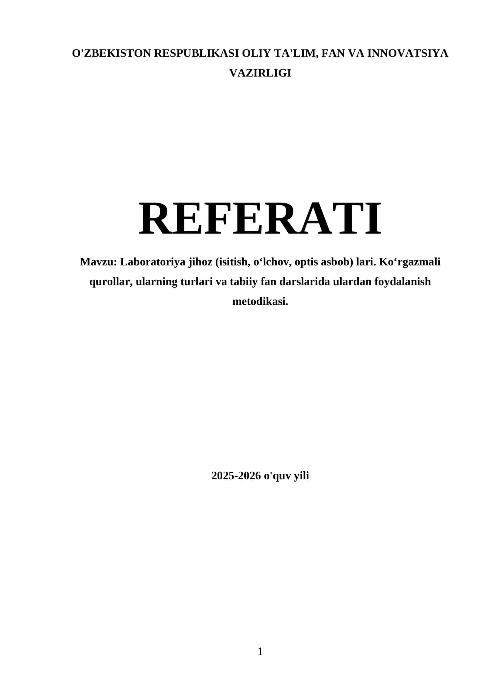 Laboratoriya jihoz (isitish, o‘lchov, optis asbob) lari. Ko‘rgazmali qurollar