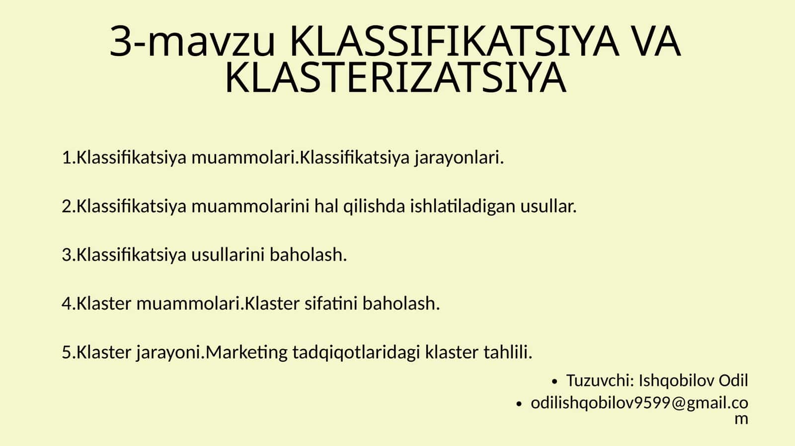 3-mavzu KLASSIFIKATSIYA VA KLASTERIZATSIYA