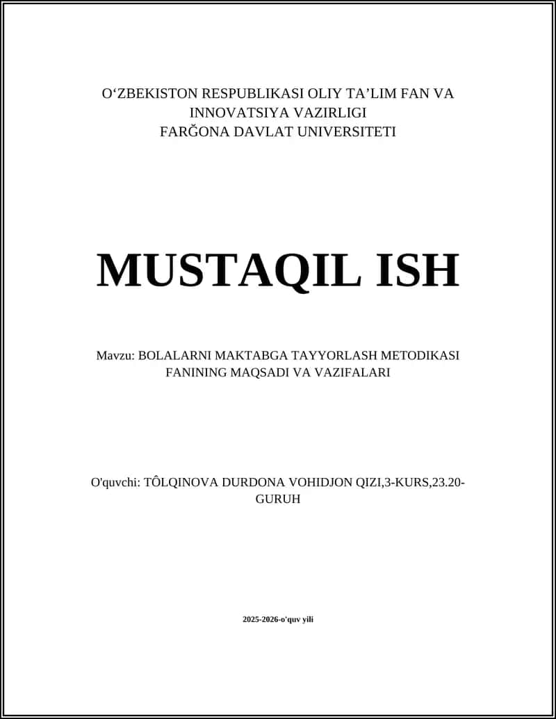 BOLALARNI MAKTABGA TAYYORLASH METODIKASI FANINING MAQSADI VA VAZIFALARI