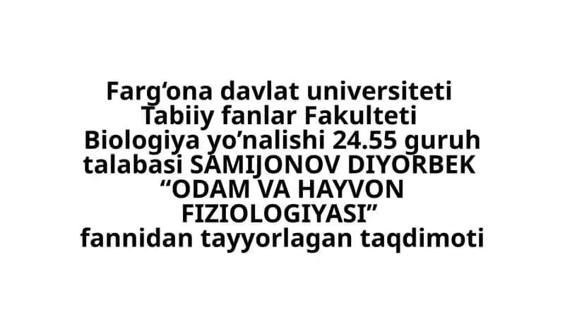 ODAM VA HAYVON FIZIOLOGIYASI