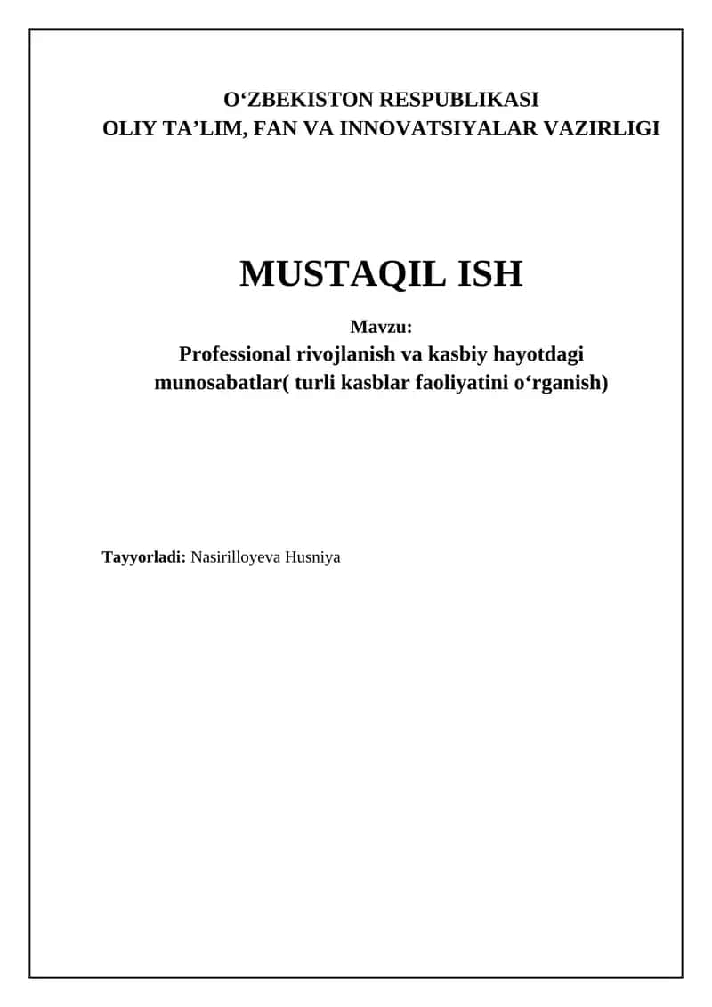 Professional rivojlanish va kasbiy hayotdagi munosabatlar( turli kasblar faoliyatini oʻrganish)