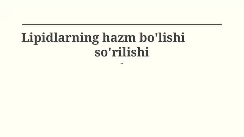 Lipidlarning hazm bo'lishi