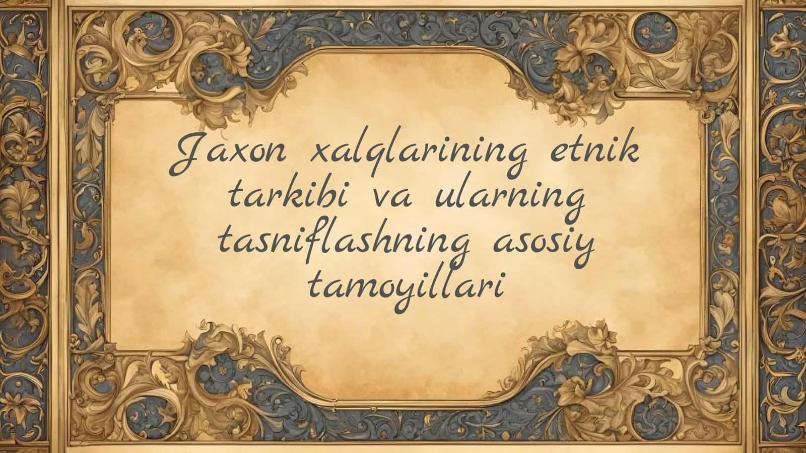 Jaxon xalqlarining etnik tarkibi va ularning tasniflashning asosiy tamoyillari