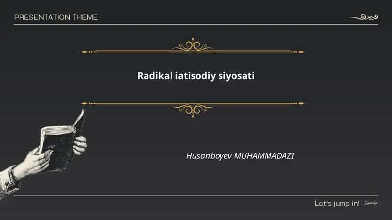 Radikal iqtisodiy siyosati