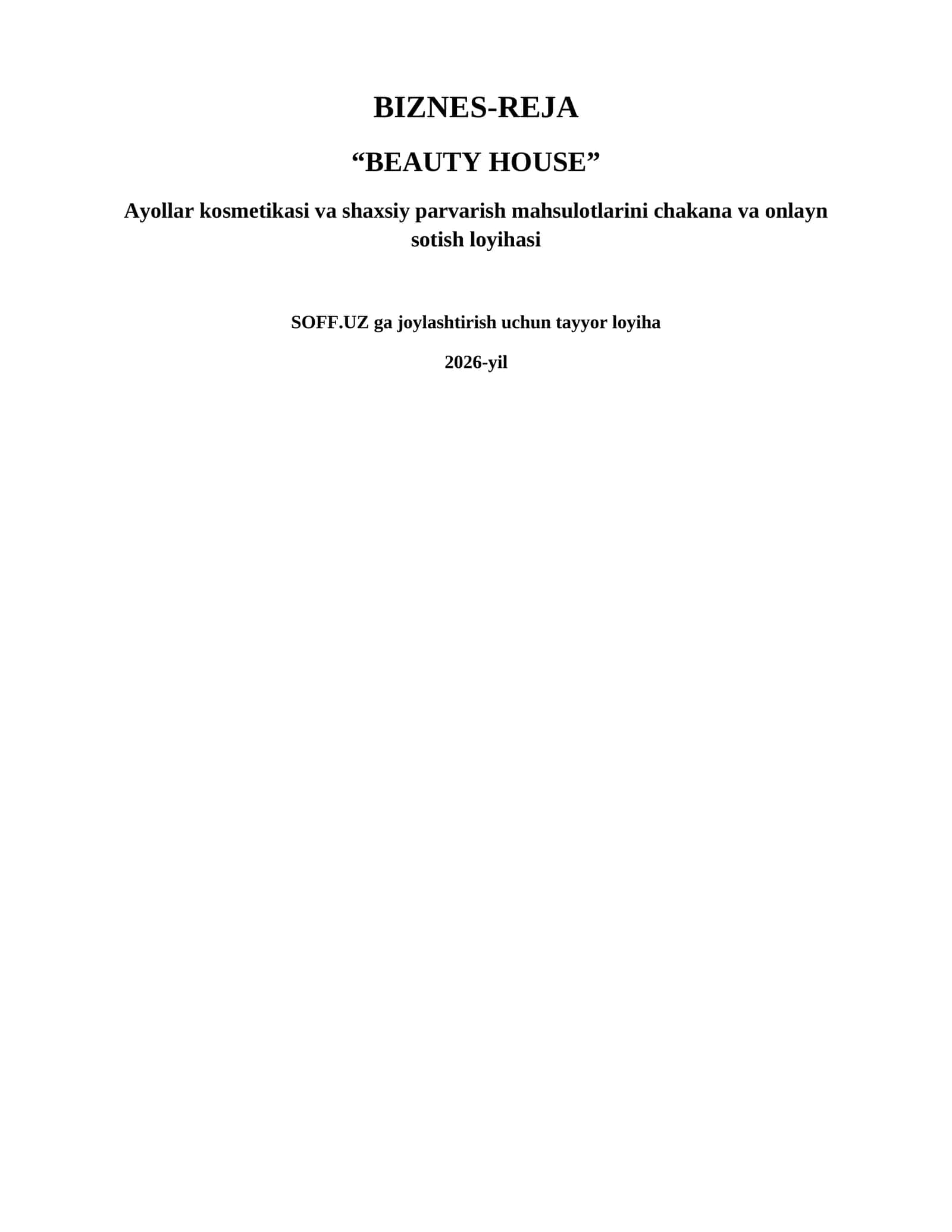 Beauty House-Kosmetika va parvarish mahsulotlari savdosi biznes-rejasi
