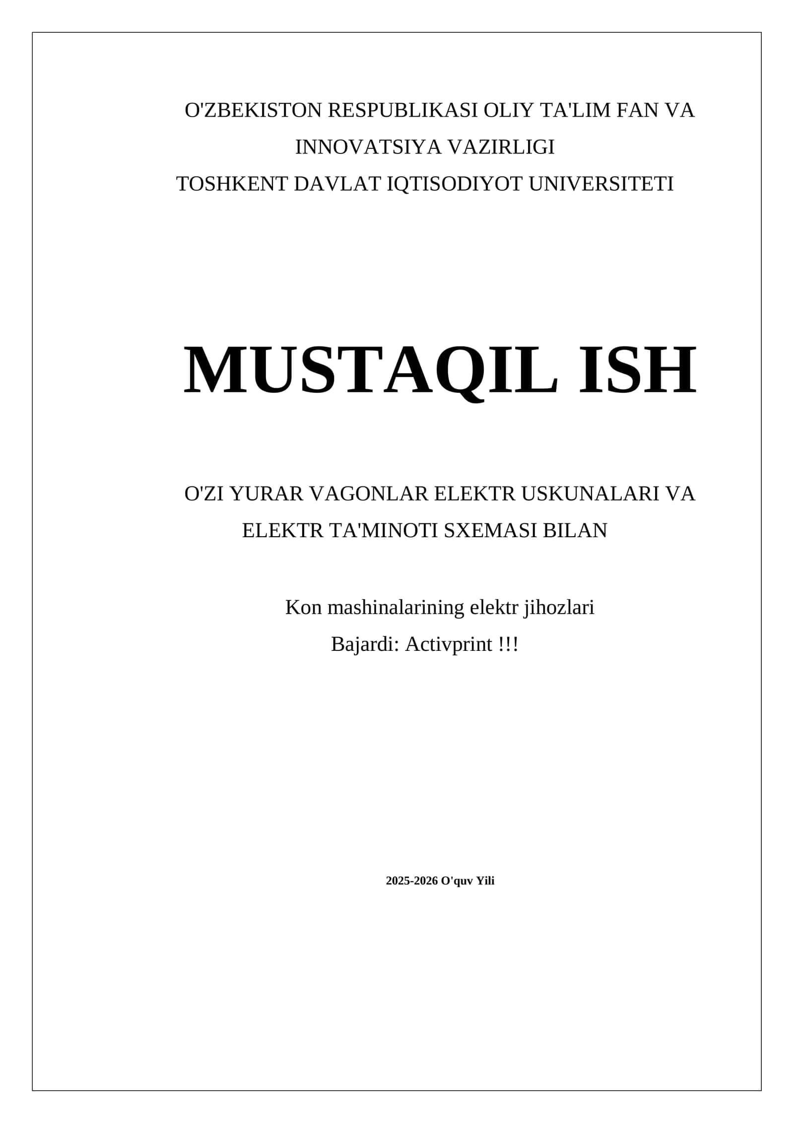 MUSTAQIL ISH O'ZI YURAR VAGONLAR ELEKTR USKUNALARI VA ELEKTR TA'MINOTI SXEMASI BILAN