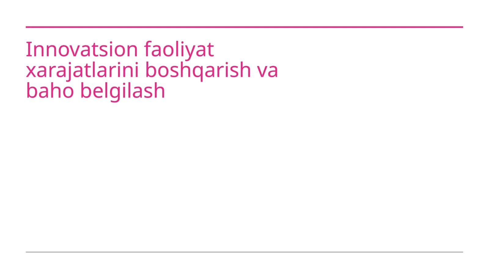 Innovatsion faoliyat xarajatlarini boshqarish va baho belgilash