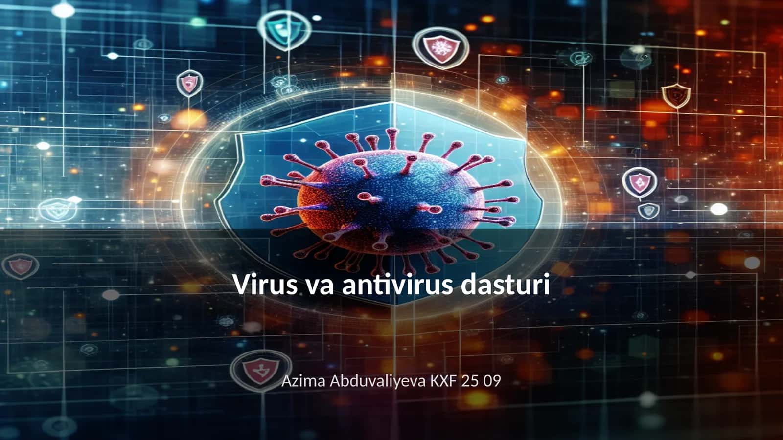Virus va antivirus dasturi