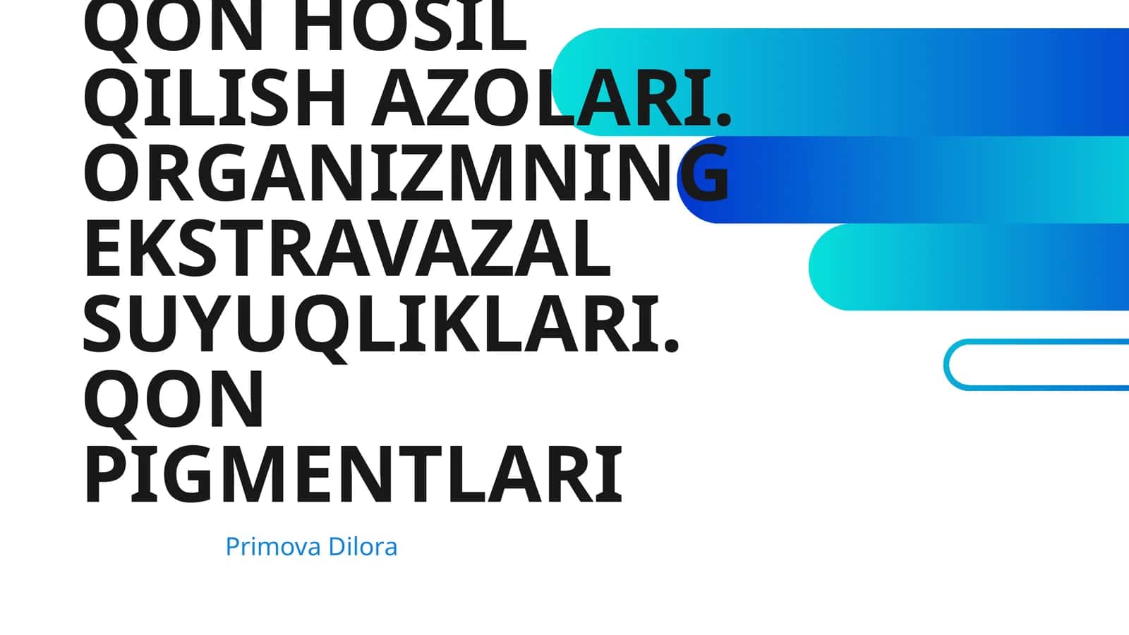 QON HOSIL QILISH AZOLARI. ORGANIZMNING EKSTRAVAZAL SUYUQLIKLARI. QON PIGMENTLARI