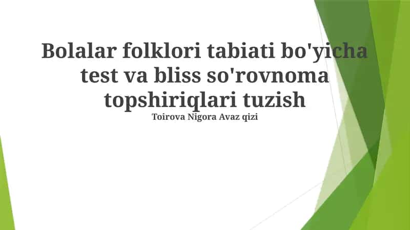 Bolalar folklori tabiati bo'yicha test va bliss so'rovnoma topshiriqlari