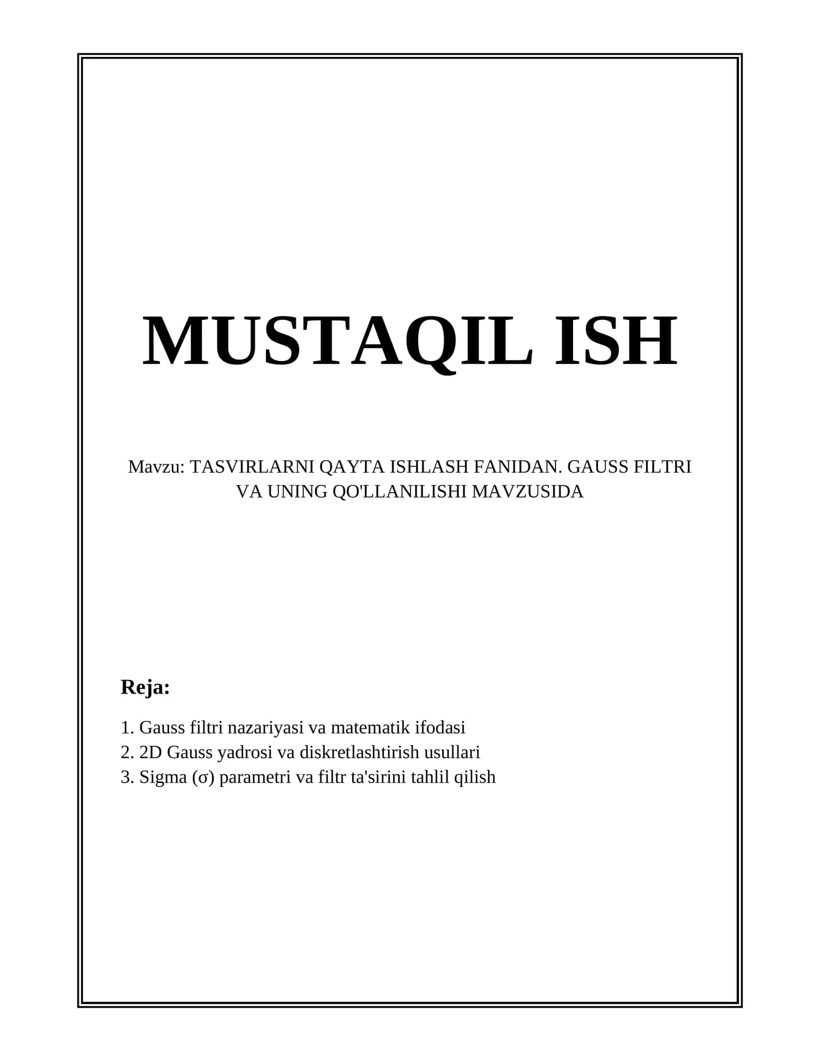 TASVIRLARNI QAYTA ISHLASH FANIDAN. GAUSS FILTRI VA UNING QO'LLANILISHI MAVZUSIDA