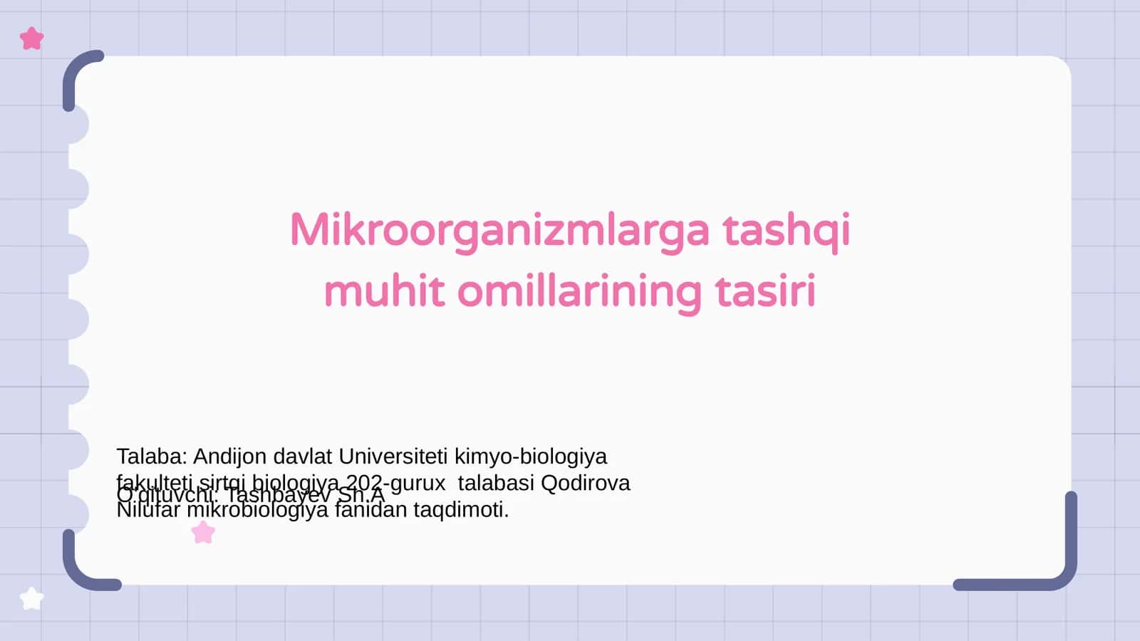Mikroorganizmlarga tashqi muhit omillarining tasiri