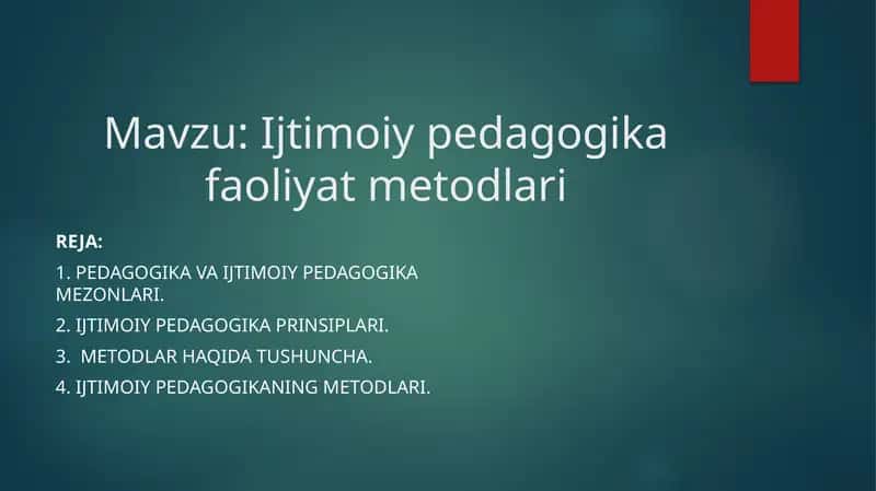 Ijtimoiy pedagogika faoliyat metodlari