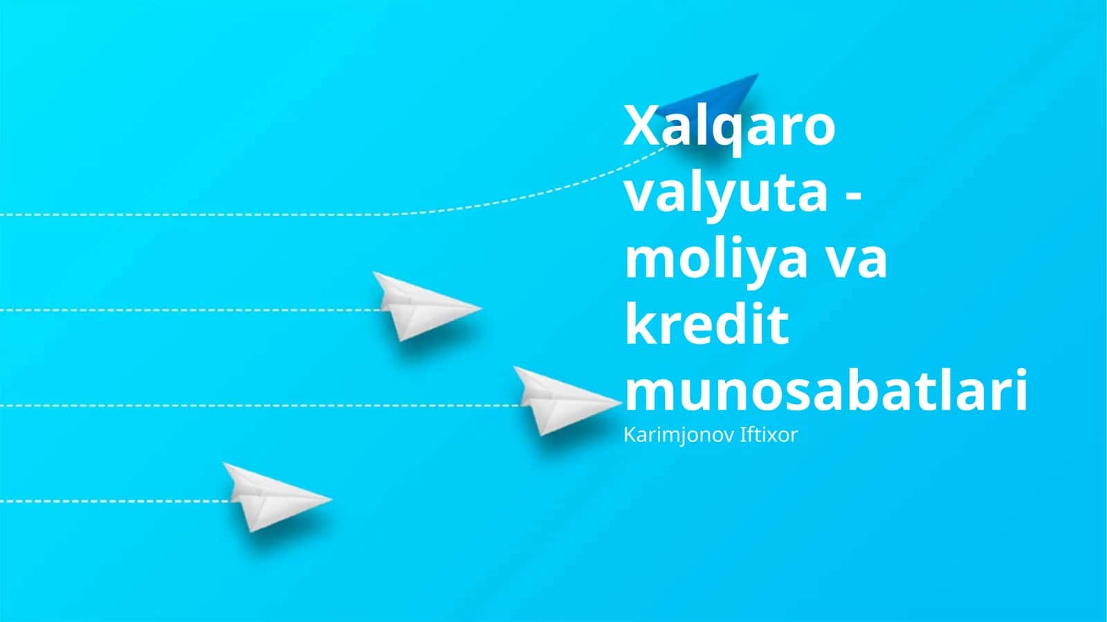 Xalqaro valyuta - moliya va kredit munosabatlari