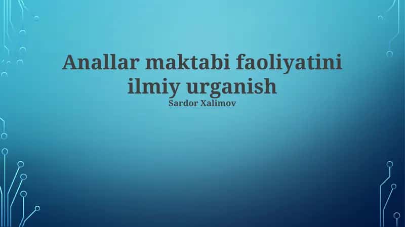 Anallar Maktabi Faoliyatini Ilmiy Urganish