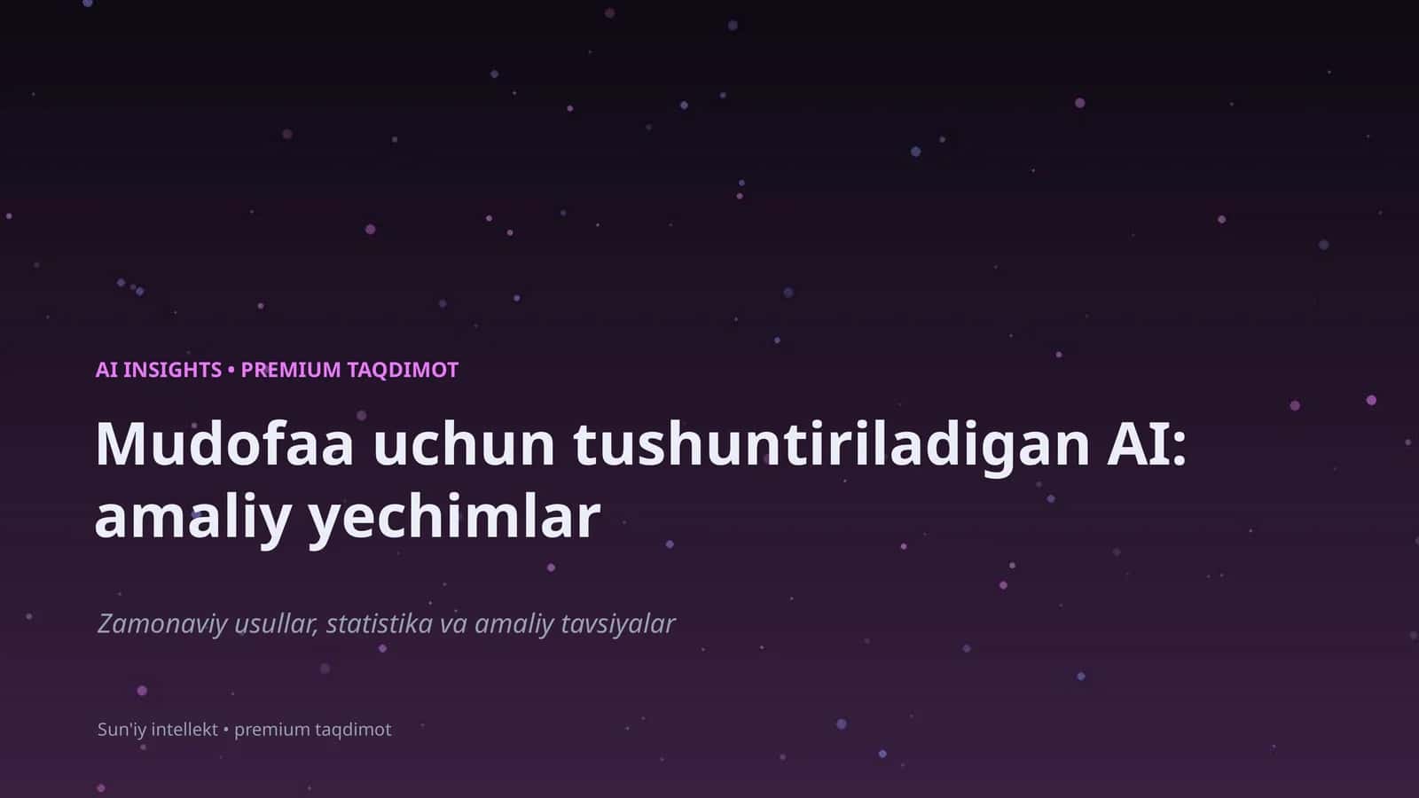 Mudofaa uchun tushuntiriladigan AI: amaliy yechimlar