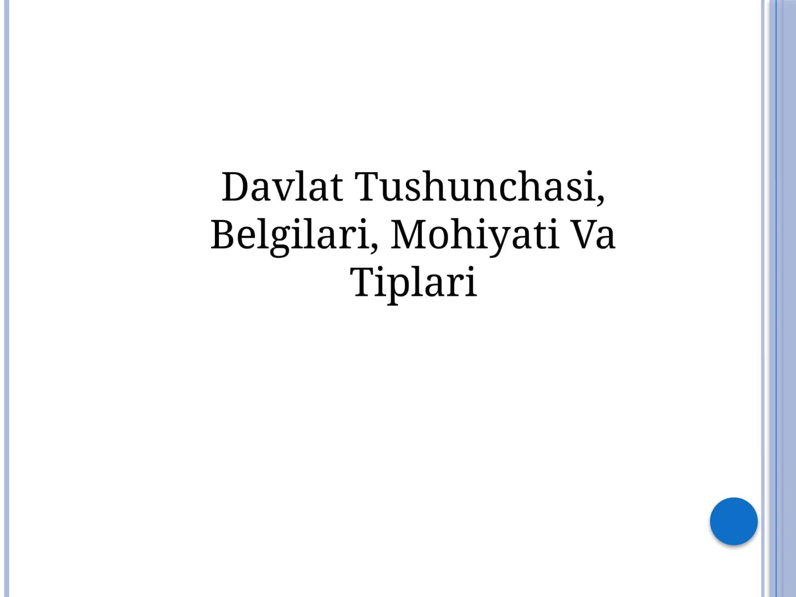Davlat Tushunchasi va Belgilari