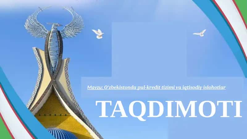 O‘zbekistondapul-kredittizimi vaiqtisodiyislohotlar
