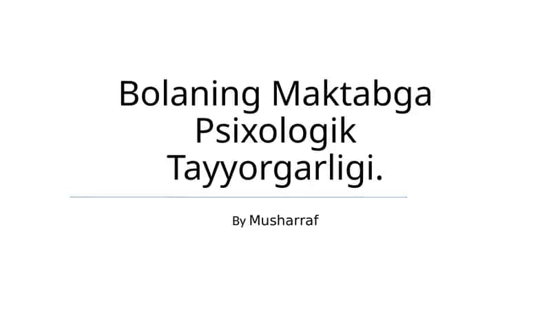 Bolaning Maktabga Psixologik Tayyorgarligi