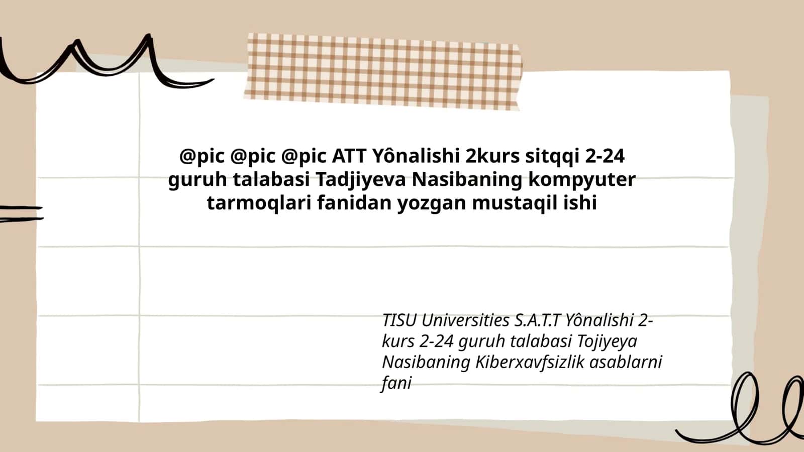 Tojiyeva Nasibaning Kiberxavfsizlik asablarni fani