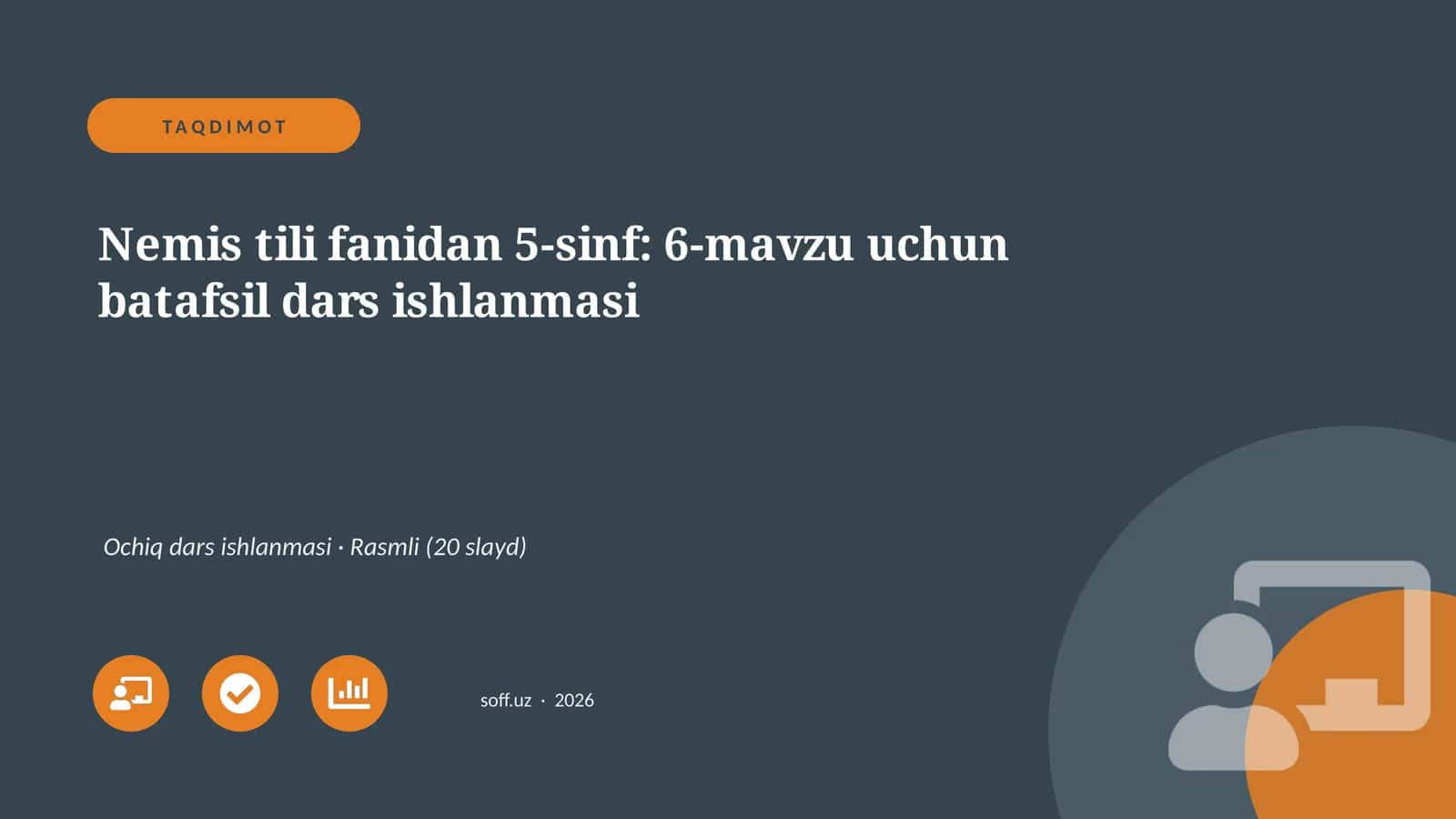 Nemis tili fanidan 5-sinf: 6-mavzu uchun batafsil dars ishlanmasi