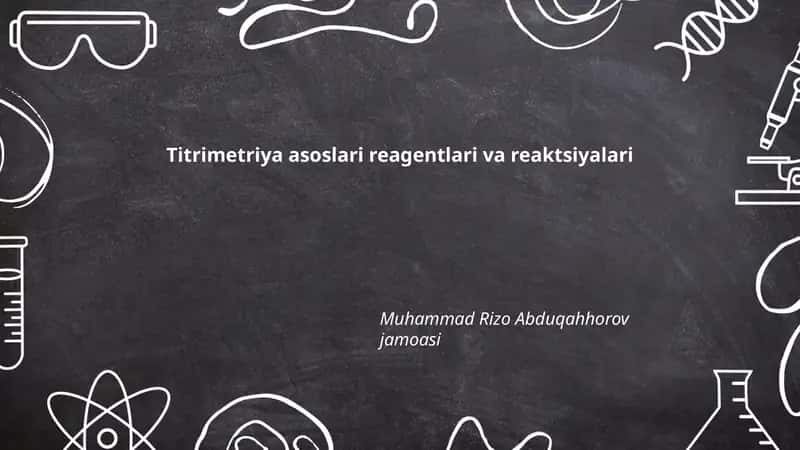 Titrimetriya asoslari reagentlari va reaktsiyalari