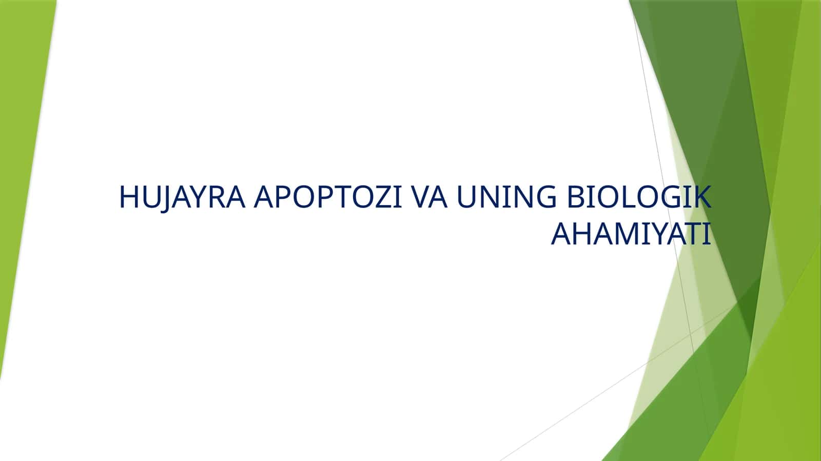 HUJAYRA APOPTOZI VA UNING BIOLOGIK AHAMIYATI
