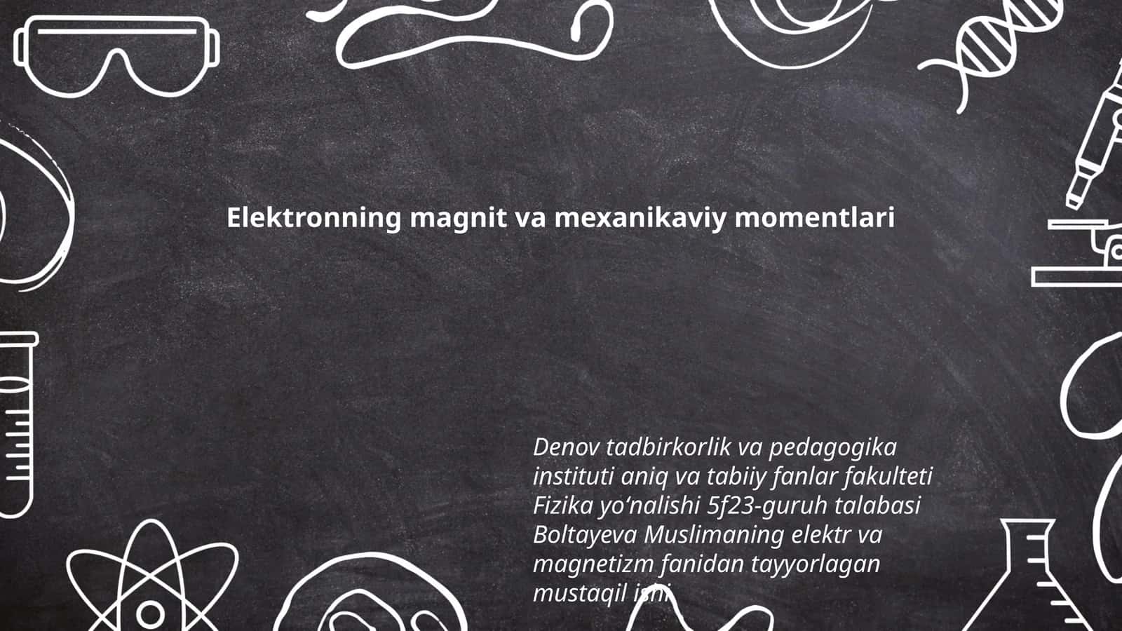 Elektronning magnit va mexanikaviy momentlari