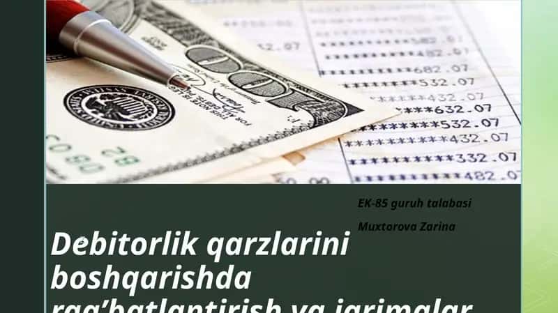 Debitorlik qarzlarini boshqarish darajatini oshirish