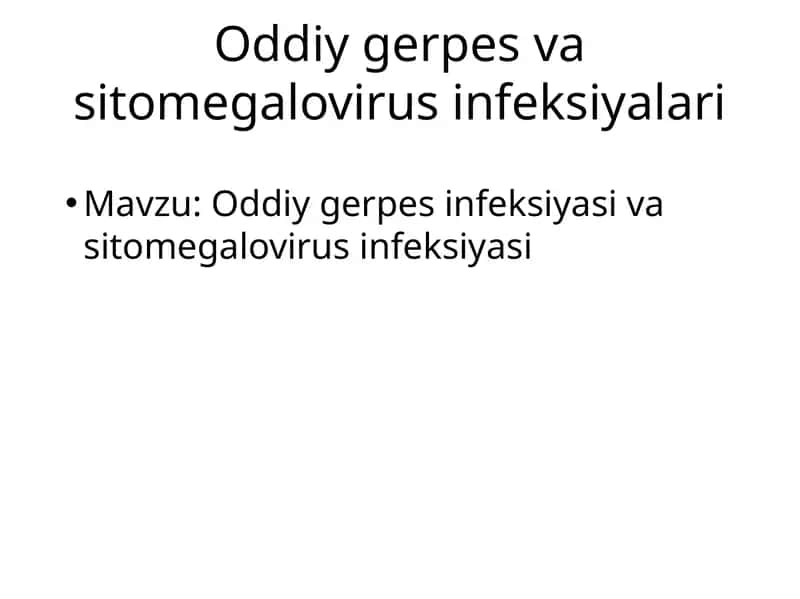 Oddiy gerpes va sitomegalovirus infeksiyalari