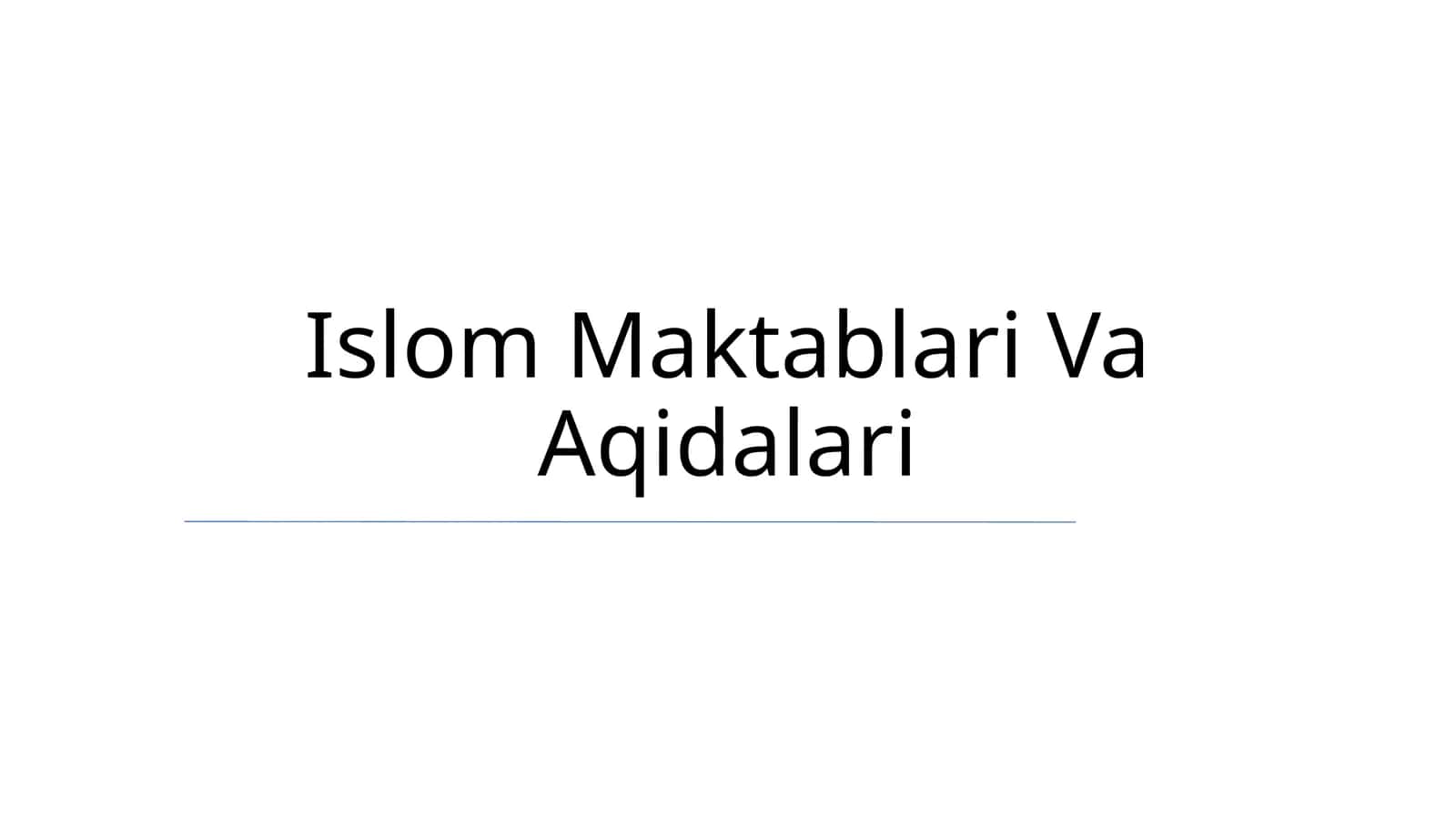 Islom Maktablari Va Aqidalari
