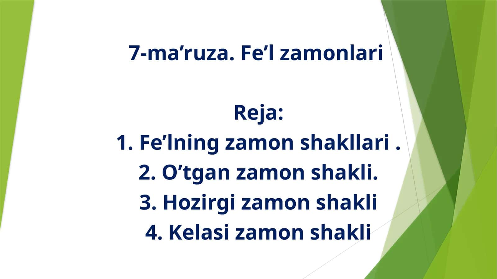 7-ma’ruza. Fe’l zamonlari