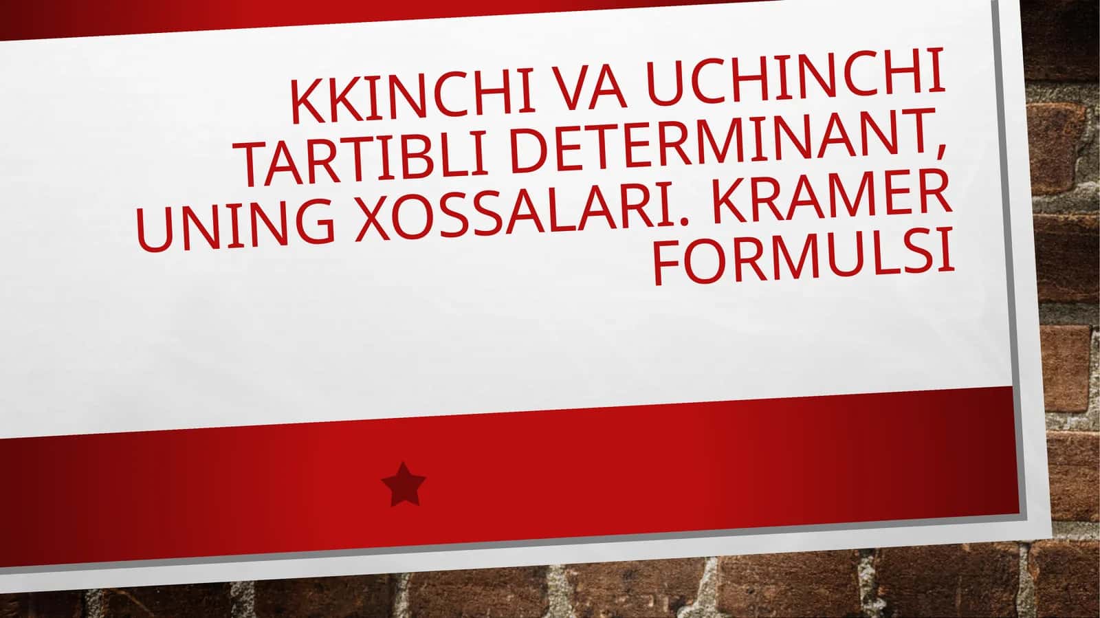 Ikkinchi va uchinchi tartibli determinant tushunchasi