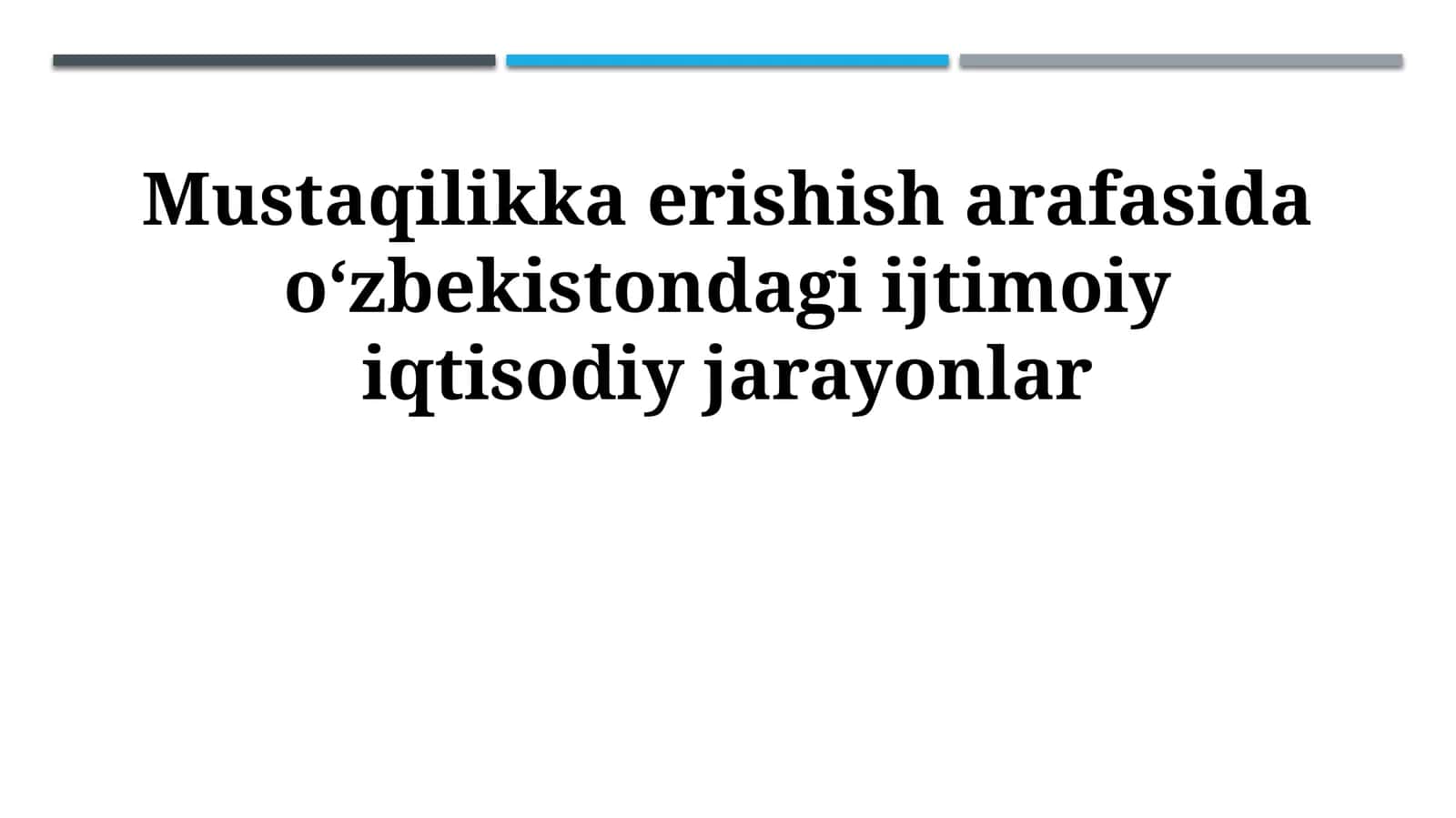 Mustaqilikka erishish arafasida oʻzbekistondagi ijtimoiy iqtisodiy jarayonlar