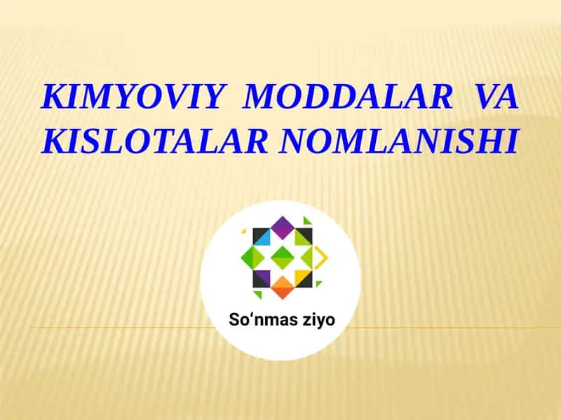 Kimyoviy moddalar va kislotalar nomlanishi