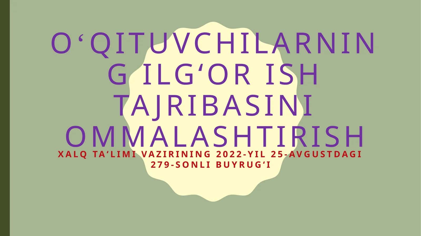 O‘qituvchilarning ilg‘or ish tajribasini ommalashtirish