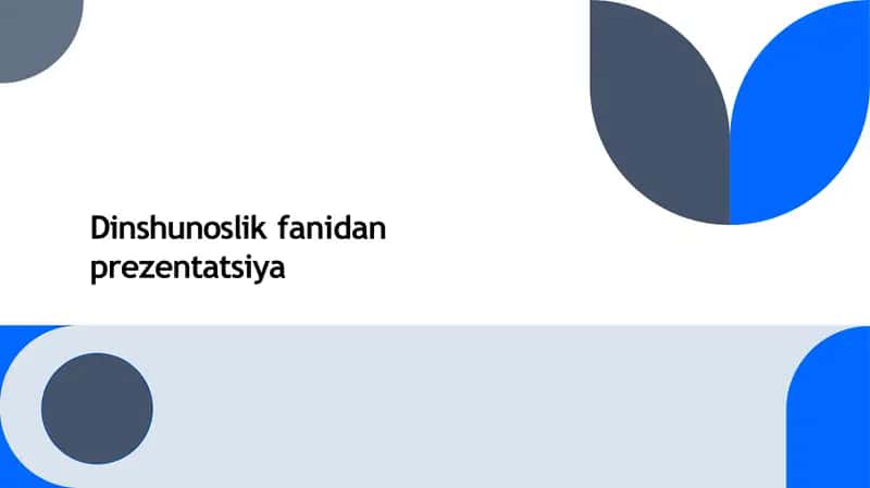 Din va unga berilgan tariflar va dinning jamiyatdagi vazifalari