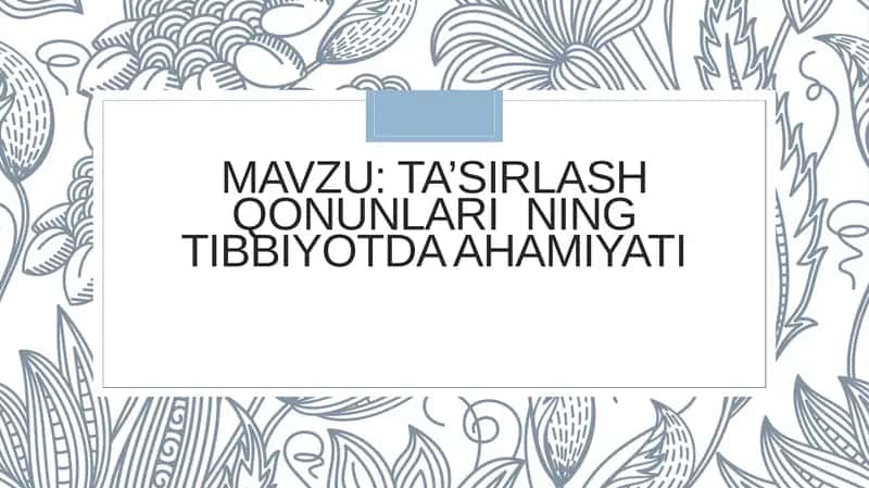 Tasirlanish qonunining tibbiyotdagi ahamiyati.