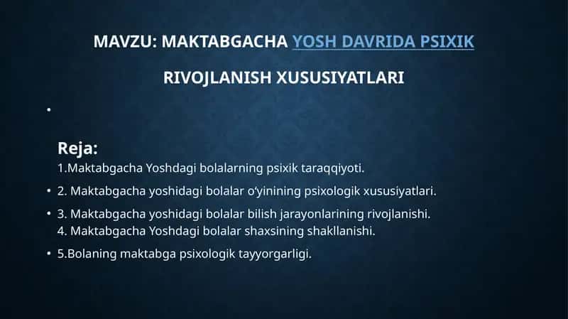 MAKTABGACHAYOSH DAVRIDA PSIXIKRIVOJLANISH XUSUSIYATLARI