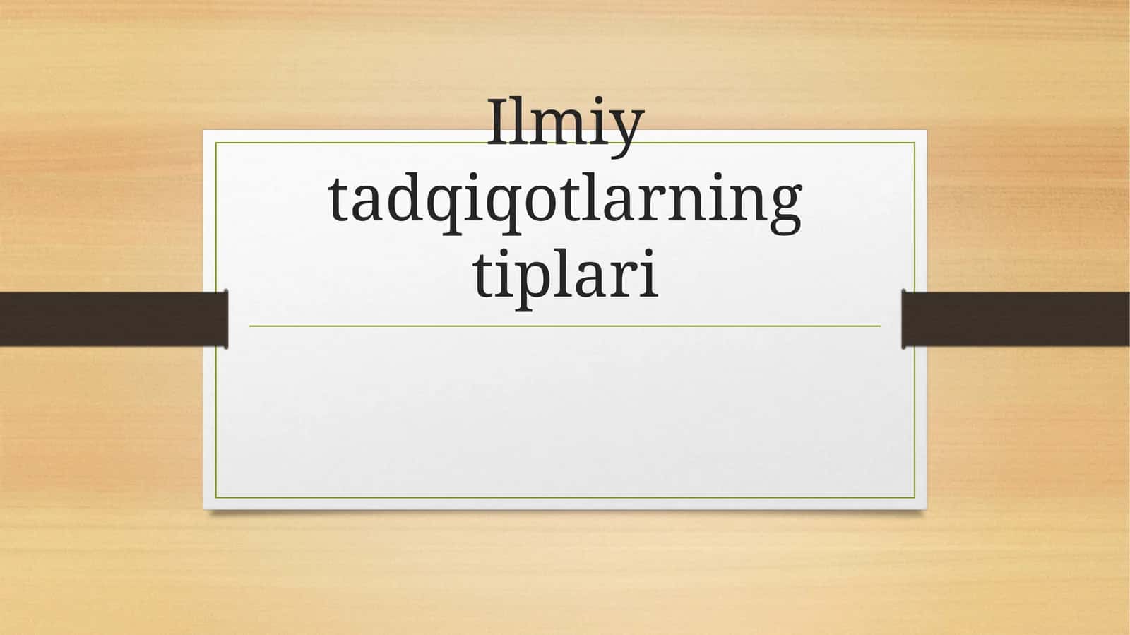 Ilmiy tadqiqotlarning tiplari