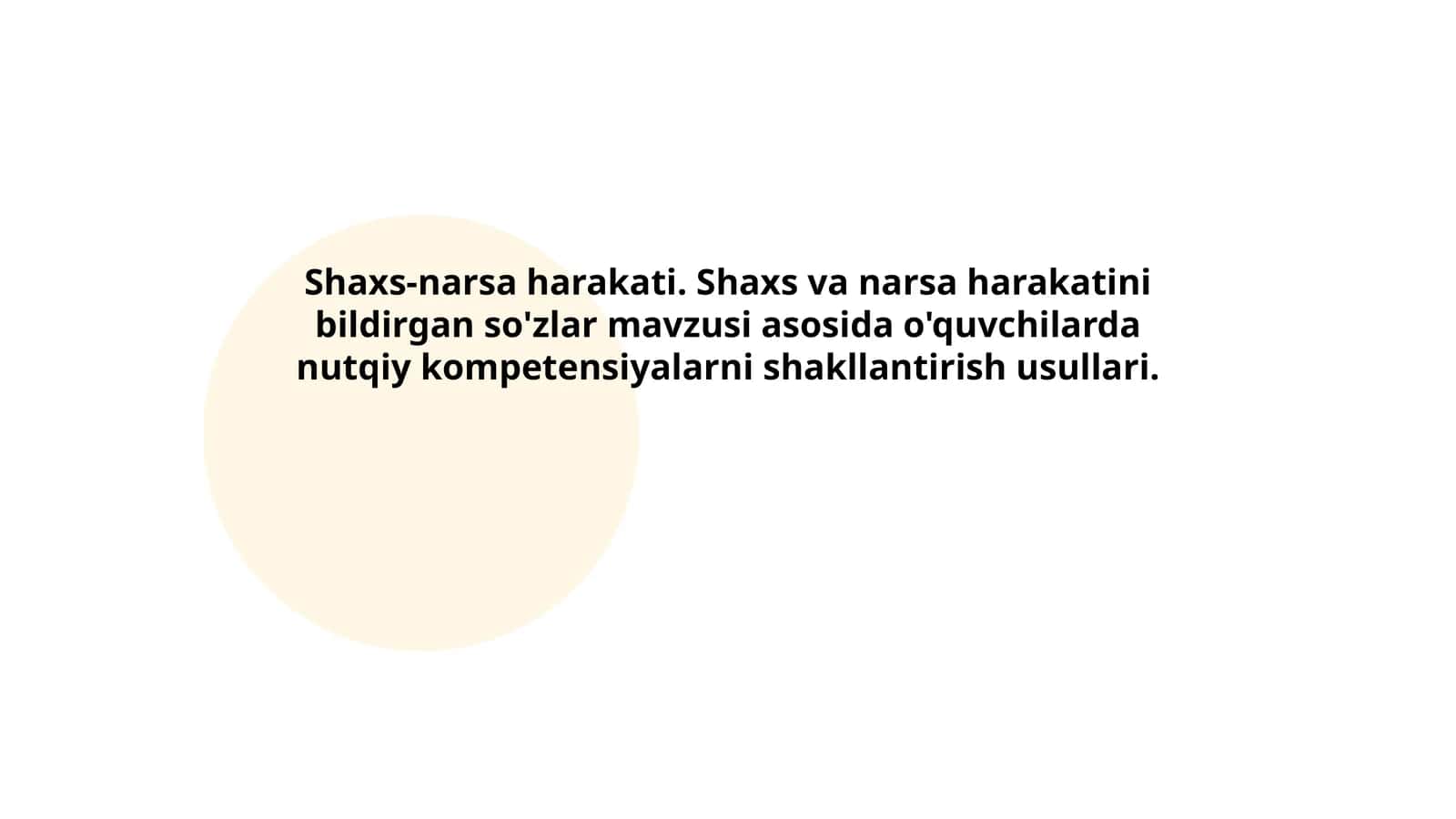 Shaxs-narsa harakati. Shaxs va narsa harakatini bildirgan so'zlar