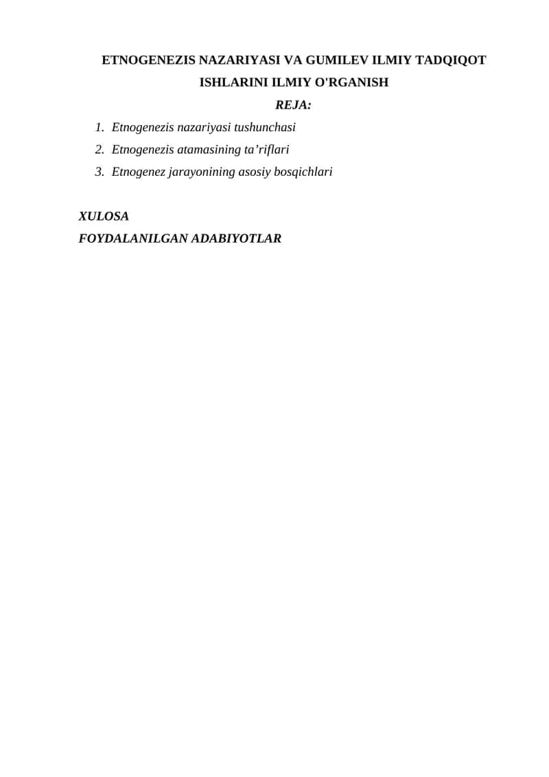 ETNOGENEZIS NAZARIYASI VA GUMILEV ILMIY TADQIQOT ISHLARINI ILMIY O'RGANISH