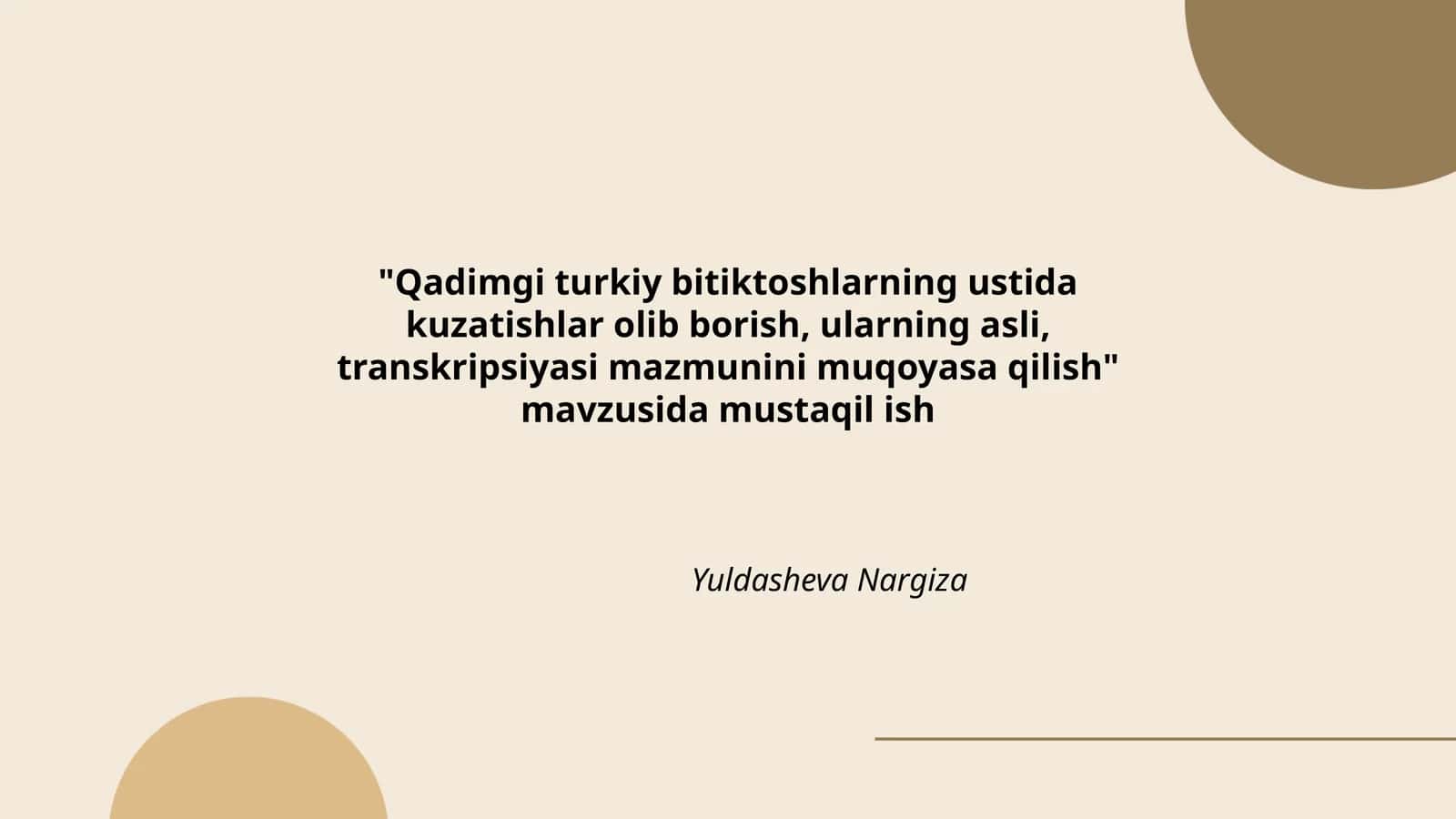 Qadimgi turkiy bitiktoshlarning ustida kuzatishlar olib borish, ularning asli, transkripsiyasi mazmunini muqoyasa qilish