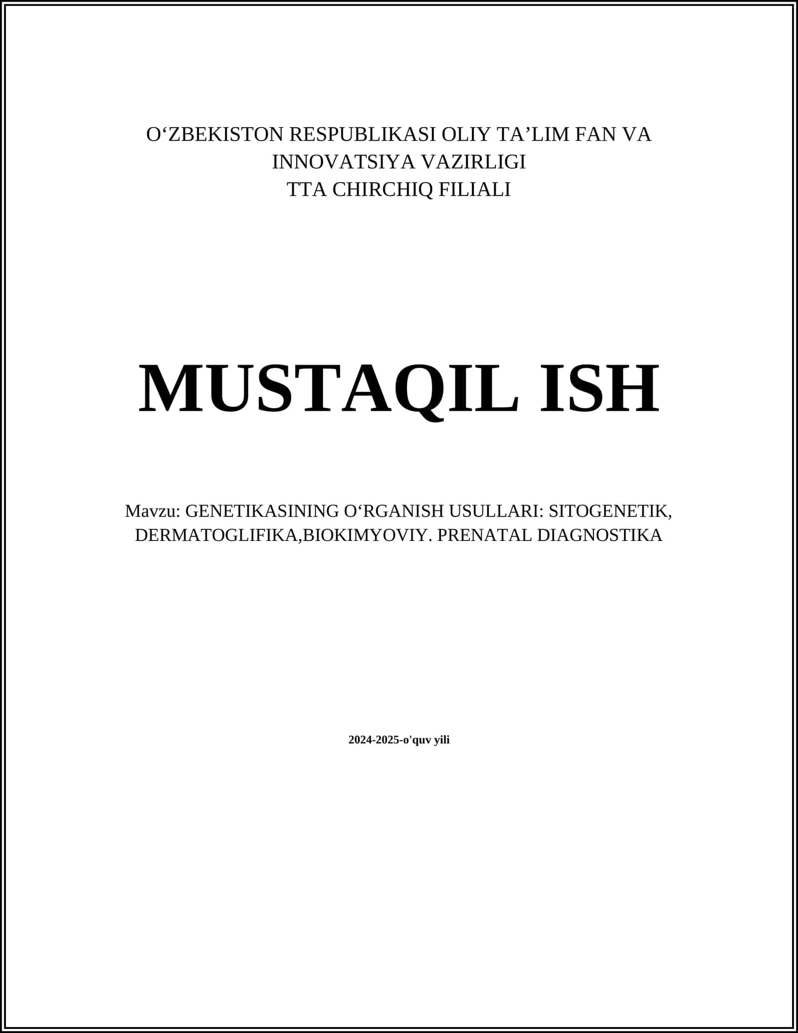GENETIKASINING O‘RGANISH USULLARI: SITOGENETIK, DERMATOGLIFIKA, BIOKIMYOVIY. PRENATAL DIAGNOSTIKA